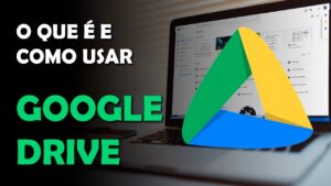 Leia mais sobre o artigo O que é e como usar o Google Drive?
